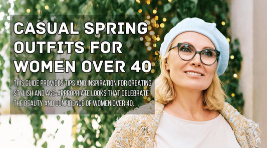 Casual Spring Outfits for Women Over 40: A Stylish and Age-Appropriate Guide - Hot Trends Online